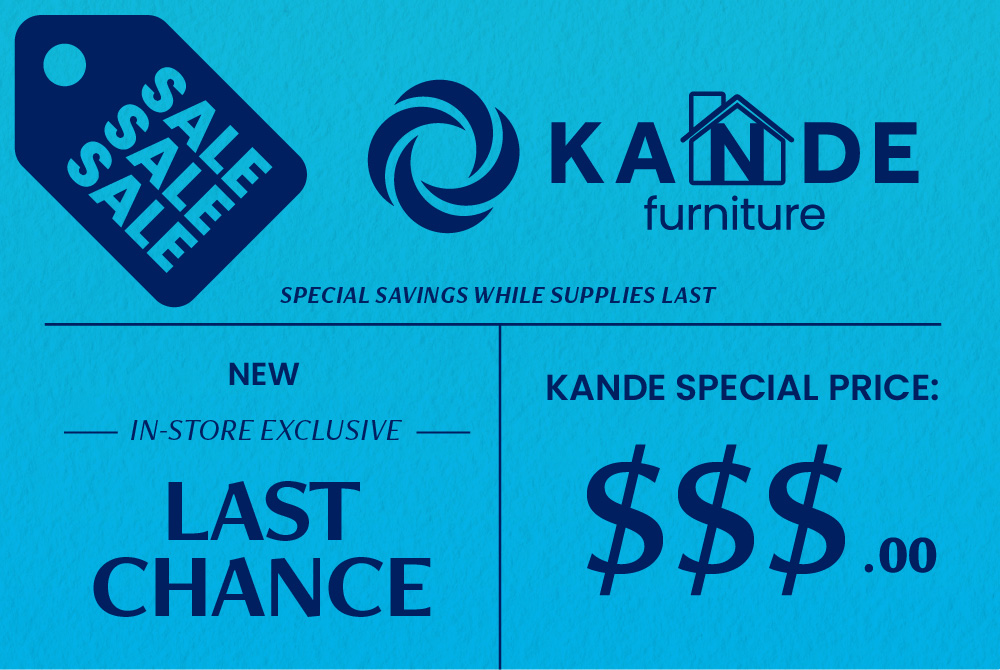 Last chance prices only in the KANDE Warehouse with the "Blue Tag Special"